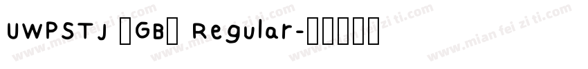UWPSTJ (GB) Regular字体转换